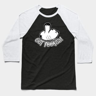 Get Fooked! Baseball T-Shirt